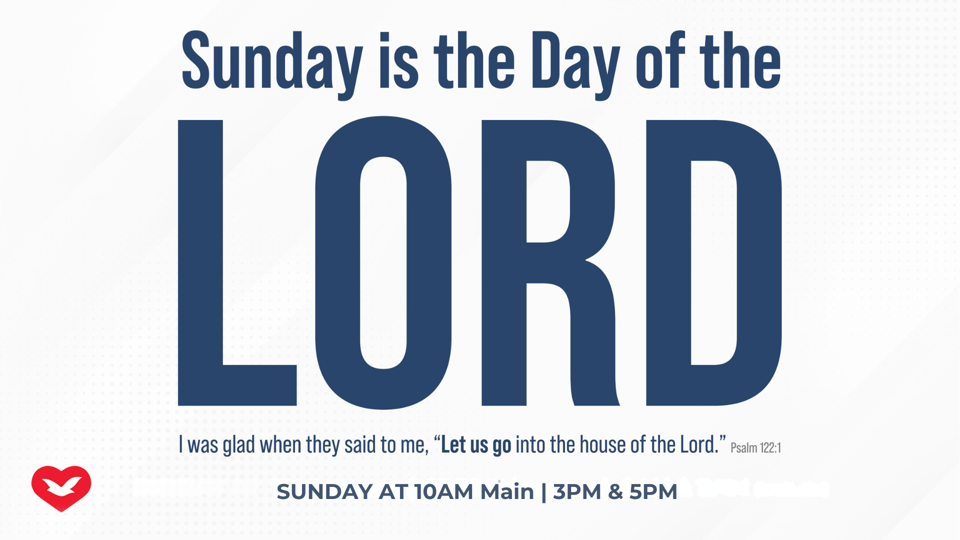 SUNDAY AT 10AM Main 3PM & 5PM